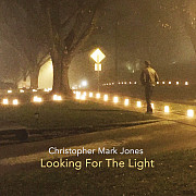 CD cover of Looking for the Light by Christopher Mark Jones'69