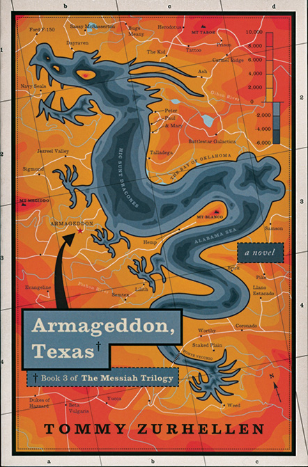 Armageddon, Texas By Tommy Zurhellen'90 Atticus Books, 2014