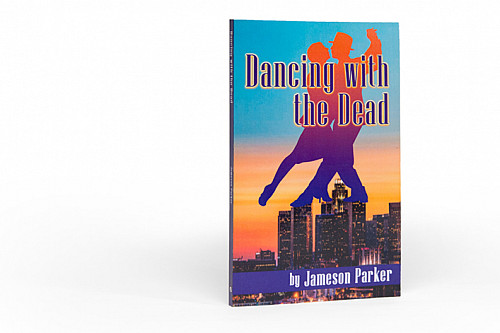 Dancing with the Dead by Jameson Parker'71