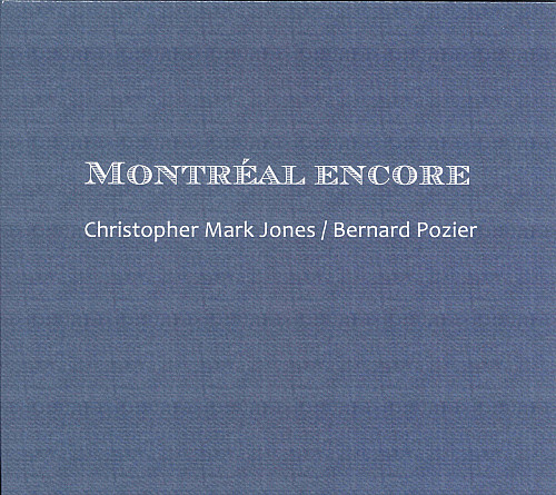 CD cover of Montréal Encore by Christopher Mark Jones'69 and Bernard Pozier