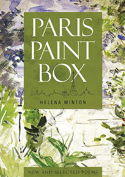 Book cover for Paris Paint Box: New and Selected Poems by Helena Minton'70