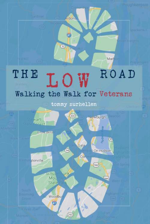 Book Cover for The Low Road: Walking the Walk for Veterans by Tommy Zurhellen'91.
