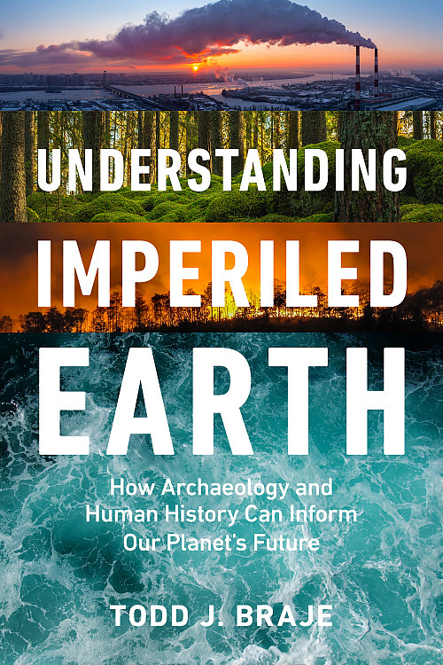Understanding Imperiled Earth by Todd Braje'98