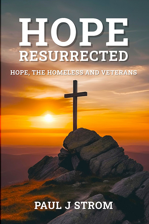 Hope Resurrected by Paul J. Strom '64