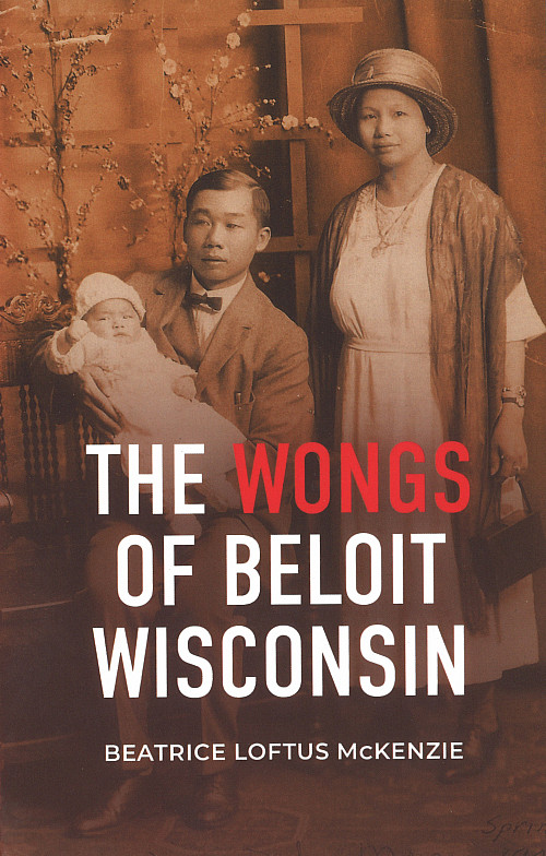 Book cover of The Wongs of Beloit Wisconsin by Beatrice Loftus McKenzie.