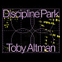 “Discipline Park” by Toby Altman