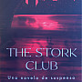 Cover of “The Stork Club: Una novela de suspenso (Spanish Edition)” by Betsy K. Murray ’77